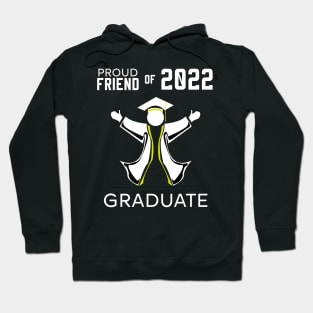 Proud friend of 2022 graduate yellow Hoodie